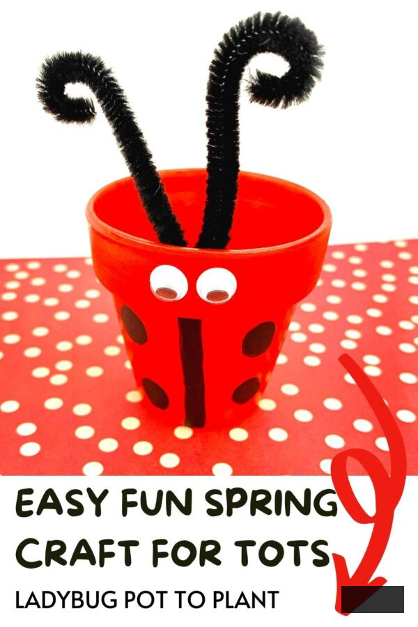 Pinterest image of a close-up of a ladybird planter that children can create; text reads Easy fun spring craft for tots ladybug pot to plant