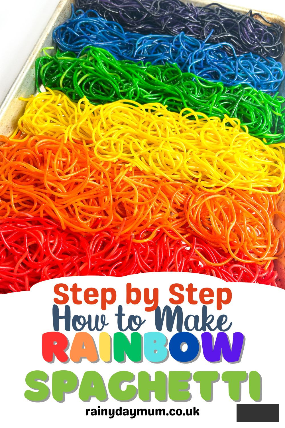 Pinterest image for Step by Step How to Make Rainbow Spaghetti