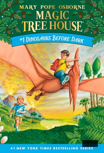 Dinosaurs Before Dark (Magic Tree House, No. 1)
