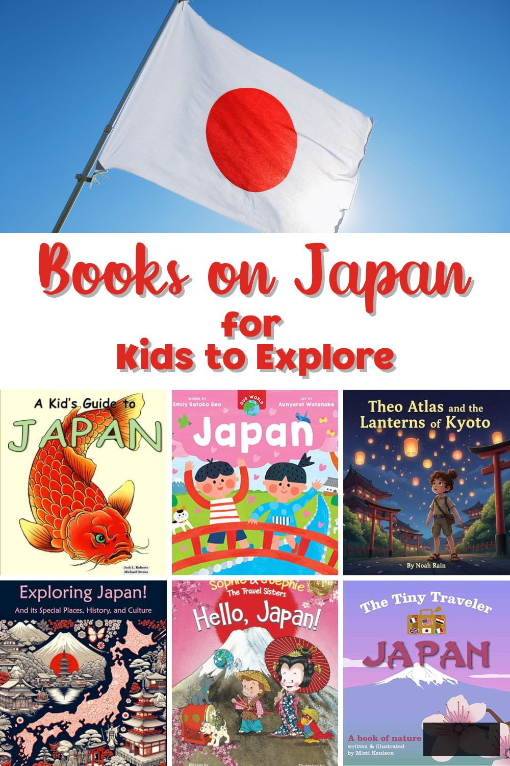 Books on Japan for kids to explore – a collage of children’s book covers featuring the Japanese flag.