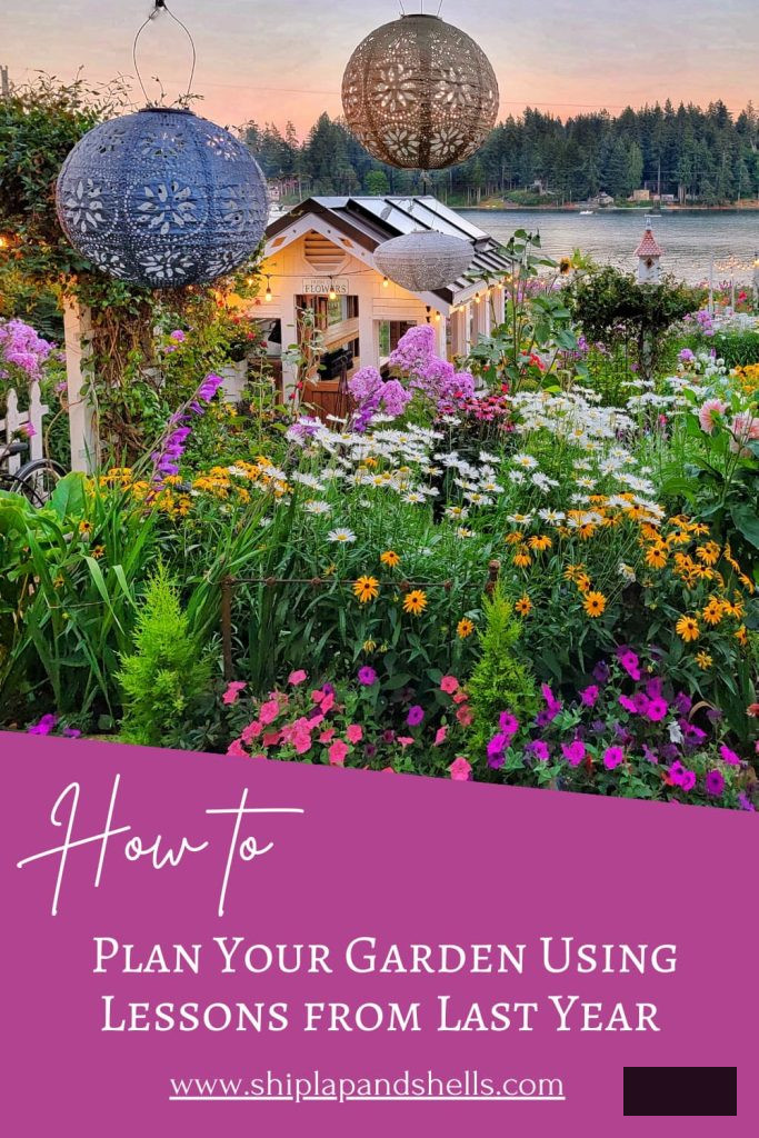 how to organize your garden using lessons from last year