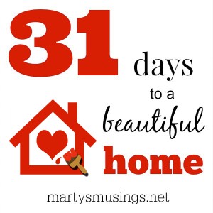31 Dias para um Lar Bonito - Marty's Musings