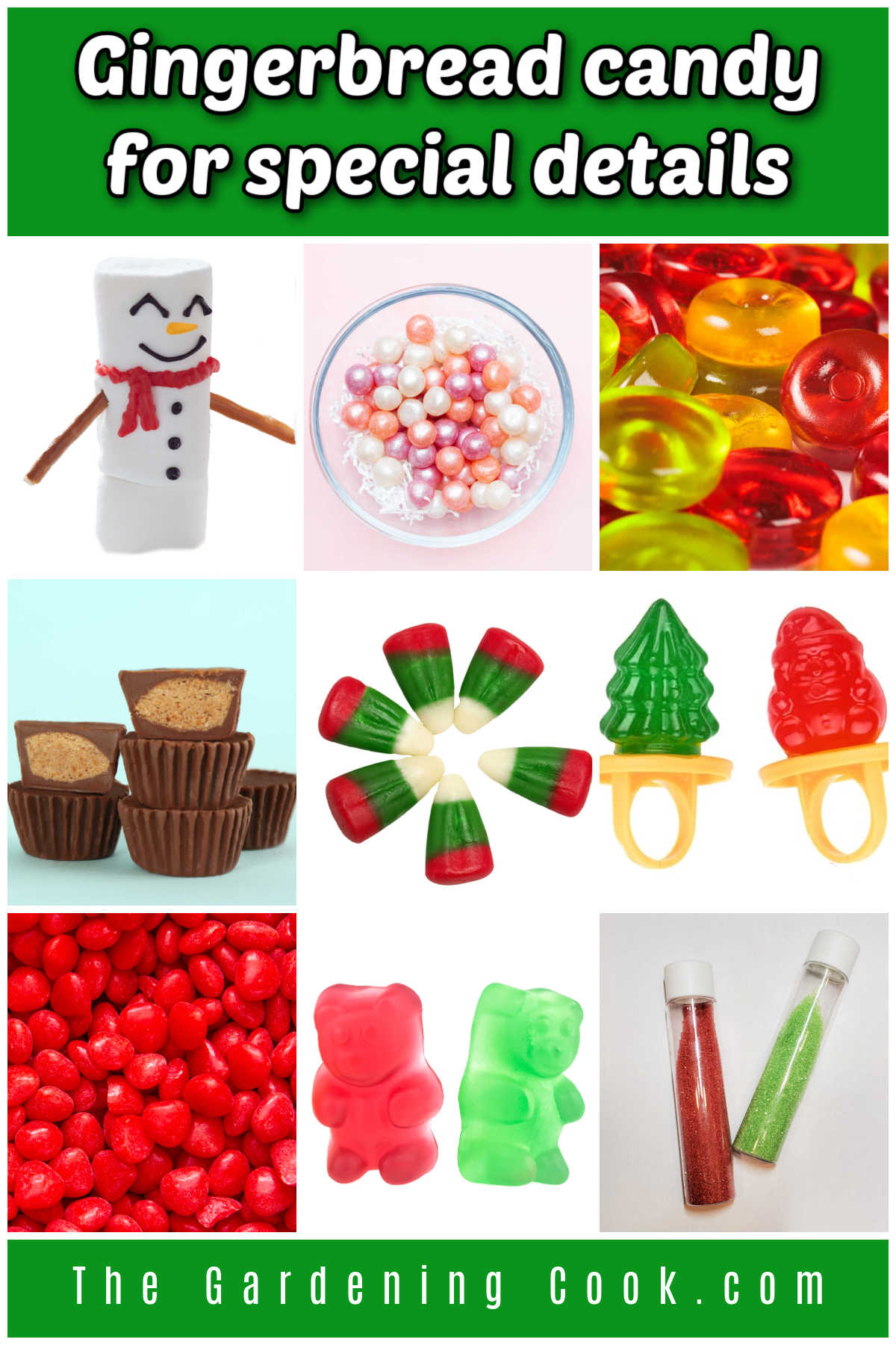 Bala para casa de gengibre com detalhes especiais Um collage com fotos de bonecos de neve de marshmallow, pérolas de bala, balas duras, copinhos de amendoim com manteiga (peanut butter cups), corninho de rena (reindeer corn), ring pops, red hots, ursinhos de goma e açúcar de confeiteiro. O texto verde diz: bala para casa de gengibre com detalhes especiais.