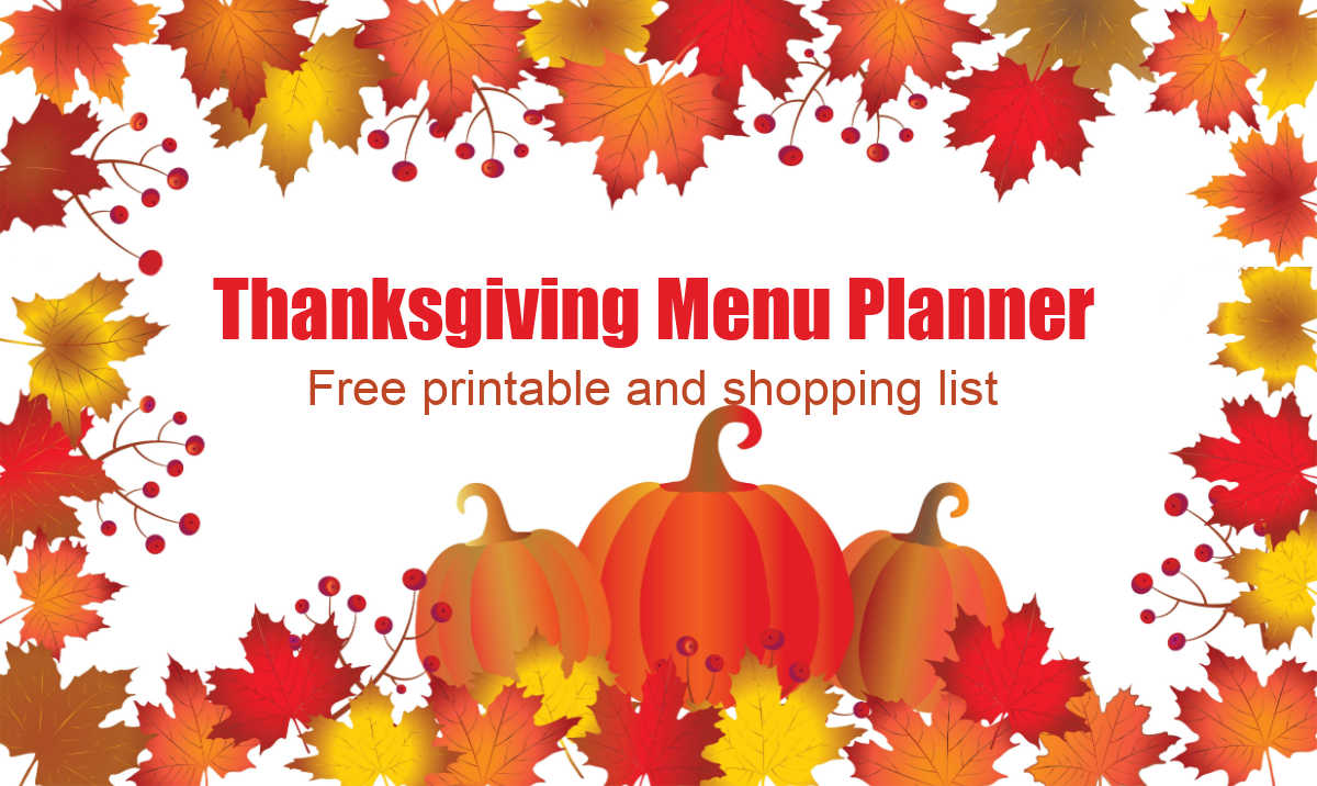 Folhas de outono ao redor de um fundo branco com as palavras Thanksgiving menu planner, free printable and shopping list.